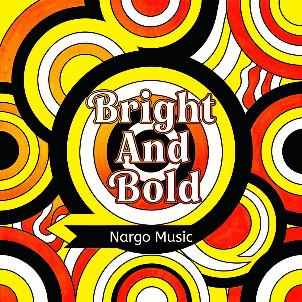 Bright And Bold — Nargo Music cover art