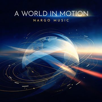 Обложка A World in Motion — Nargo Music